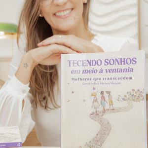 Tecendo Sonhos em Meio à Ventania – Mulheres que Transcendem